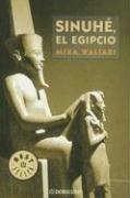 Mika Waltari: Sinuhe, El Egipcio / Sinuhe, The Egyptian (Paperback, Spanish language, 2005, Debolsillo)