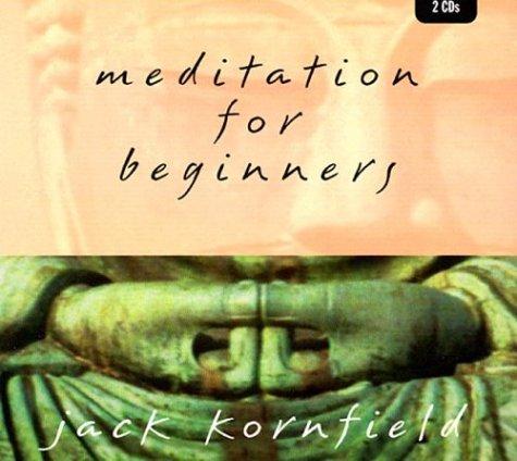 Jack Kornfield: Meditation for Beginners (AudiobookFormat, 2001, Sounds True)