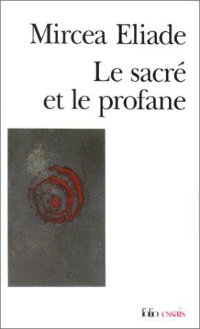 Mircea Eliade: Le Sacré et le Profane (Paperback, French language, Gallimard)