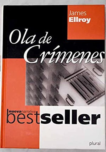 James Ellroy: Ola de crímenes (Hardcover, Spanish language, Ediciones B, S.A. (Plural))