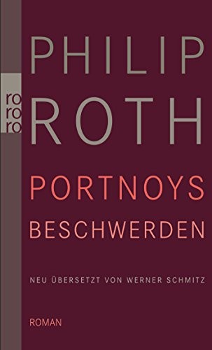Philip Roth: Portnoys Beschwerden (Paperback, 2011, Rowohlt Taschenbuch)