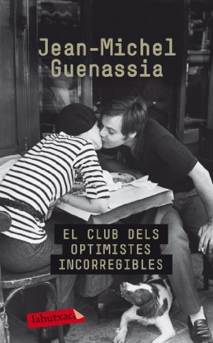 Jean-Michel Guenassia, Eulàlia Sandarán Fontfreda: El Club dels optimistes incorregibles (Paperback, labutxaca)