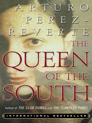 Arturo Pérez-Reverte: The Queen of the South (EBook, 2009, Penguin USA, Inc.)