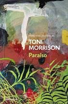 Toni Morrison: PARAÍSO (2015, DEBOLSILLO)