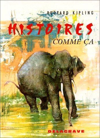Rudyard Kipling: Histoires comme ça (French language, 1991)