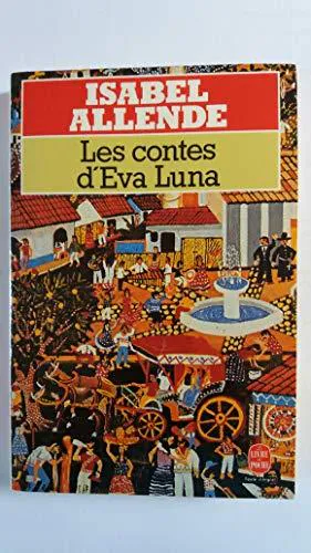 Isabel Allende: Les Contes D'EVA Luna (French language, 1992, Librairie générale française)