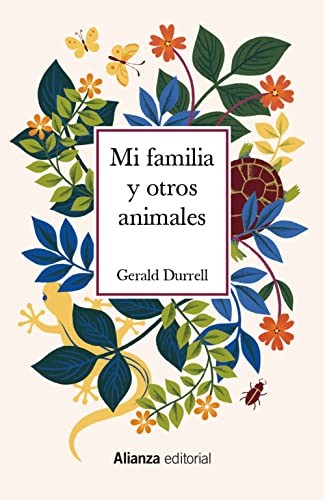 Gerald Durrell, María Luisa Balseiro, Lawrence Durrell: Mi familia y otros animales (Hardcover, Alianza Editorial)