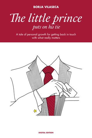 Borja Vilaseca: The Little Prince Puts on His Tie (Paperback, 2015, Borja Vilaseca)