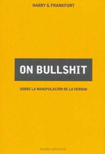 Harry Frankfurt: On bullshit (Spanish language, 2006)