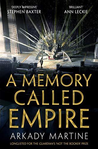 Arkady Martine: A Memory Called Empire (2020)