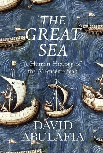 David Abulafia: The Great Sea (2011)