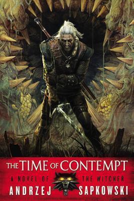 Andrzej Sapkowski: The Time of Contempt (2013, Orbit)