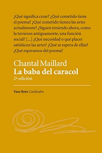 Chantal Maillard: La baba del caracol (Paperback, Vaso Roto)