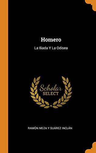 Ramón Meza Y Suárez Inclán: Homero (Hardcover, Franklin Classics)