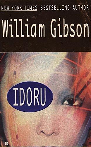 William Gibson: Idoru (Bridge, #2) (1997)