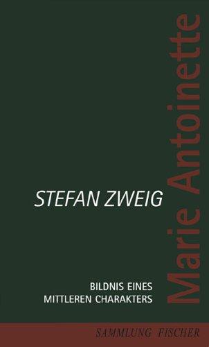 Stefan Zweig: Marie Antoinette (Hardcover, German language, 2000, Fischer (S.), Frankfurt)