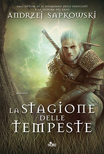 Andrzej Sapkowski: La stagione delle tempeste (Italian language, 2016, Nord)