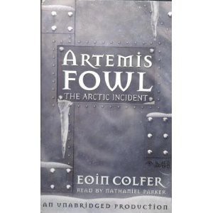 Andrew Donkin, Eoin Colfer, Giovanni Rigano: The Arctic Incident (AudiobookFormat, 2004, Listening Library)