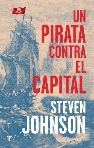 Steven Johnson: Un pirata contra el capital (2020, Turner)