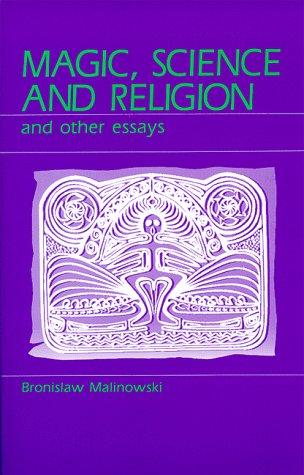 Bronisław Malinowski: Magic, Science and Religion and Other Essays (Paperback, Waveland Press)