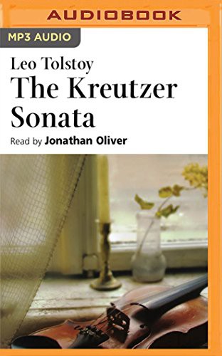 Leo Tolstoy, Jim Roberts: Kreutzer Sonata, The (AudiobookFormat, 2016, Naxos AudioBooks on Brilliance Audio)