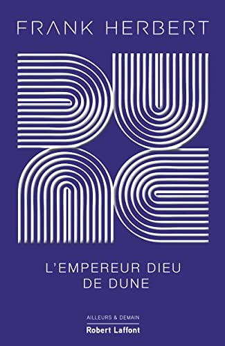 Frank Herbert, Guy Abadia, Irène Langlet, Serge Lehman: L'Empereur-Dieu de Dune (Hardcover, French language, Robert Laffont)