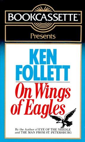 Ken Follett: On Wings of Eagles (Bookcassette(r) Edition) (AudiobookFormat, Bookcassette)