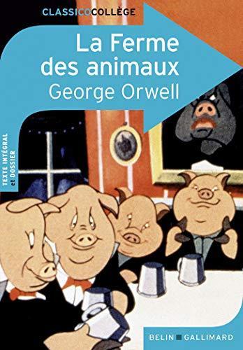 George Orwell: La Ferme des Animaux (French language, 1984, Éditions Gallimard)