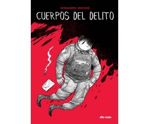 Antonio Altarriba: Cuerpos del delito. Por el humo se sabe donde está el fuego (2017, dib-buks)