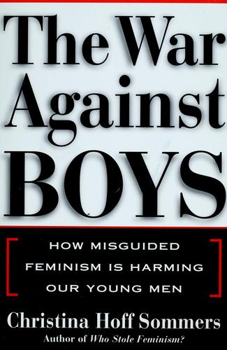 Christina Hoff Sommers: The War Against Boys (Hardcover, 2000, Simon & Schuster)