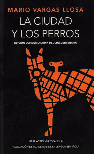 Mario Vargas Llosa: La ciudad y los perros (Hardcover, Spanish language, 2012, Real Academia Española)