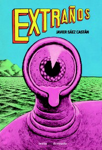 Javier Sáez Castán: Extraños (2014, Sexto piso)