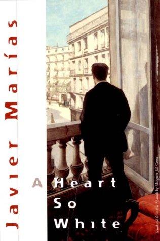 Julián Marías: A Heart So White (Hardcover, 2000, New Directions Publishing Corporation)