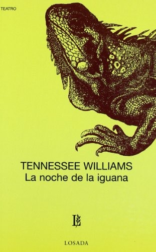 Williams T.: Noche de la Iguana, La (Paperback, 2013, LOSADA)