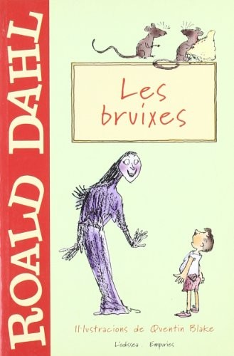 Roald Dahl: Les Bruixes. (Spanish language, 2000, Editorial Empuries)