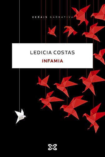 Ledicia Costas: Infamia (Paperback, 2019, Edicións Xerais)
