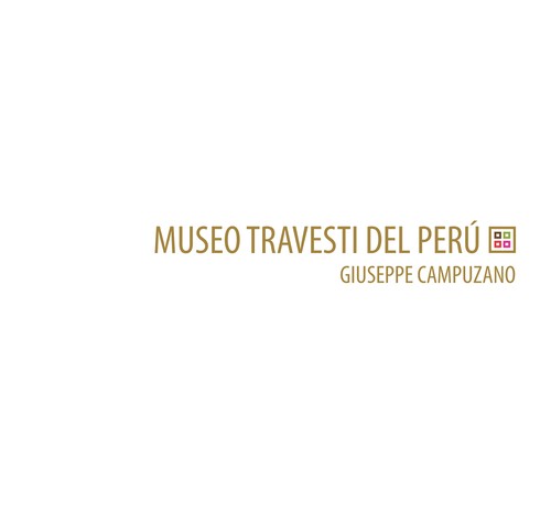 Giuseppe Campuzano: Museo Travesti del Perú (Spanish language, 2008, Institute of Development Studies)