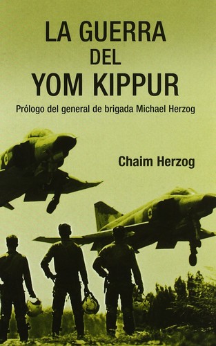 Chaim Herzog: La guerra del Yom Kippur (Hardcover, Spanish language, 2005, Inédita)