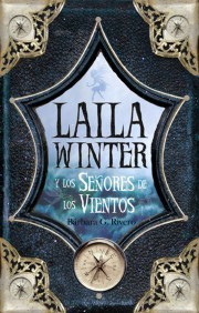 Bárbara G. Rivero: Laila Winter y los Señores de los Vientos (Spanish language, 2009, Tormítico)