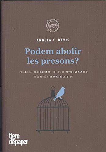 Angela Yvonne Davis, Aurora Ballester: Podem abolir les presons? (Paperback, 2020, Tigre de Paper Edicions)