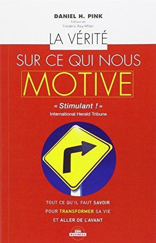 Daniel H. Pink: La vérité sur ce qui nous motive (French language, 2011)