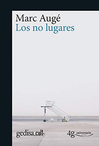 Marc Augé, Margarita Mizraji, Enric Jardí i Soler: Los no lugares (Paperback, GEDISA)