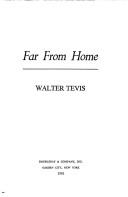 Walter Tevis: Far from home (1981, Doubleday)