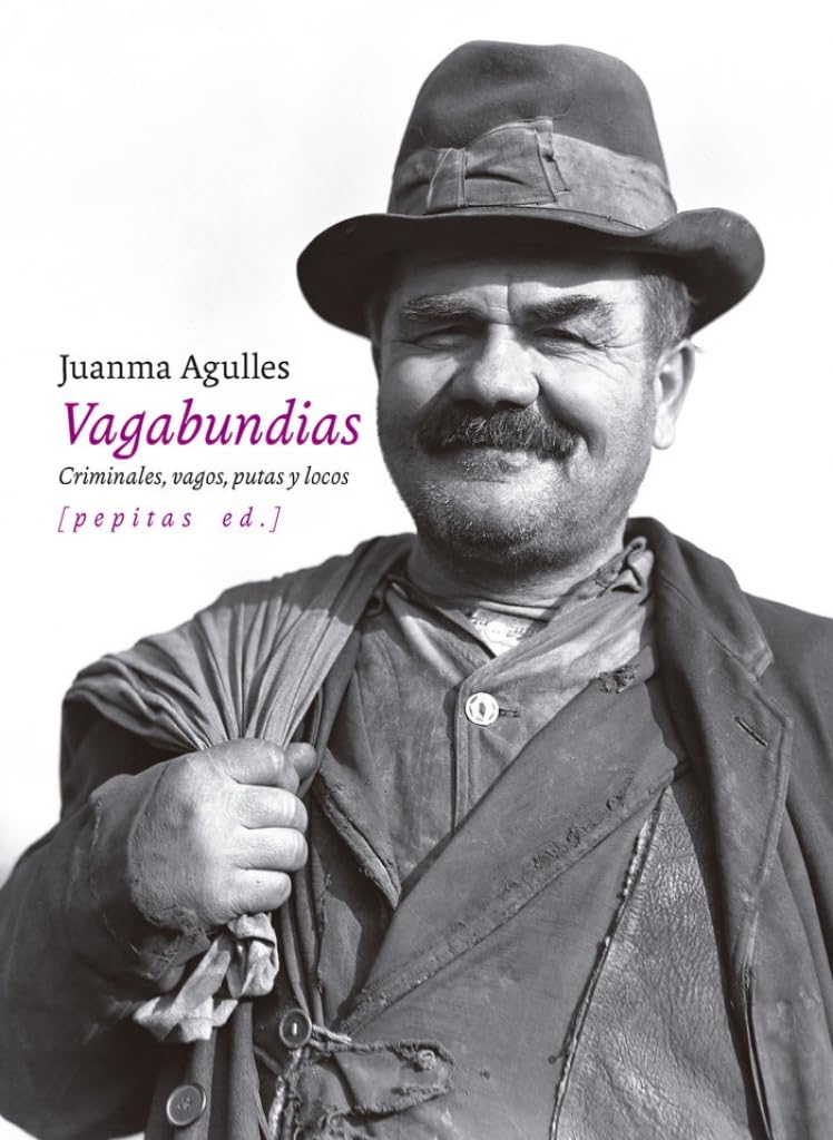 Juanma Agulles Martos: Vagabundias (Spanish language, 2024, Pepitas de calabaza)