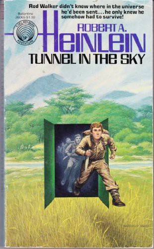 Robert A. Heinlein: Tunnel in the Sky (Paperback, 1977, Del Ray, Ballantine)