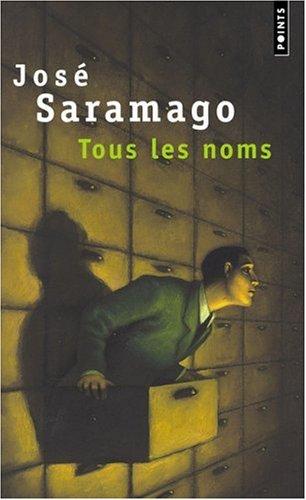 José Saramago: Tous les noms (Paperback, French language, 2001, Seuil)