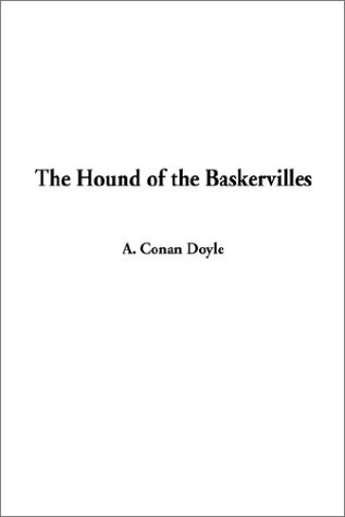 Arthur Conan Doyle: Hound of the Baskervilles, The (Hardcover, 2002, IndyPublish)