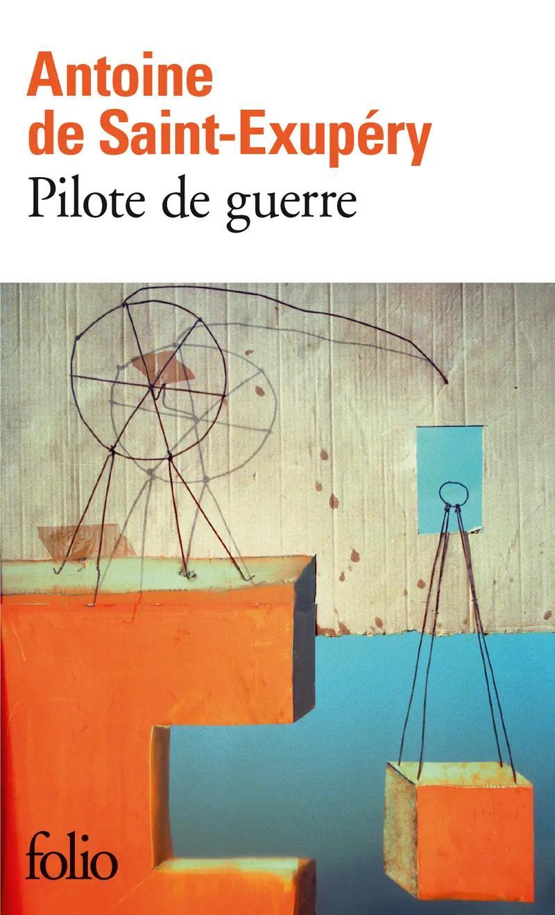 Antoine de Saint-Exupéry: Pilote de guerre (Paperback, French language, 1972, Éditions Gallimard)