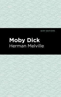 Mint Editions, Herman Melville, Mint Mint Editions: Moby Dick (2020, West Margin Press)