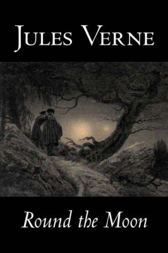 Jules Verne: Round the Moon (Hardcover, 2006, Aegypan)